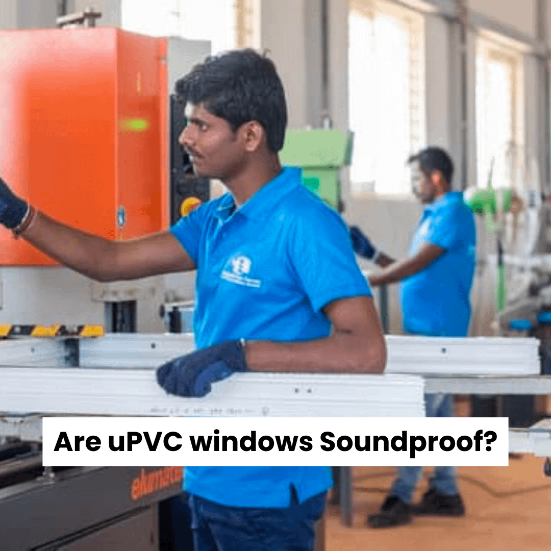 are - upvc - soundproof